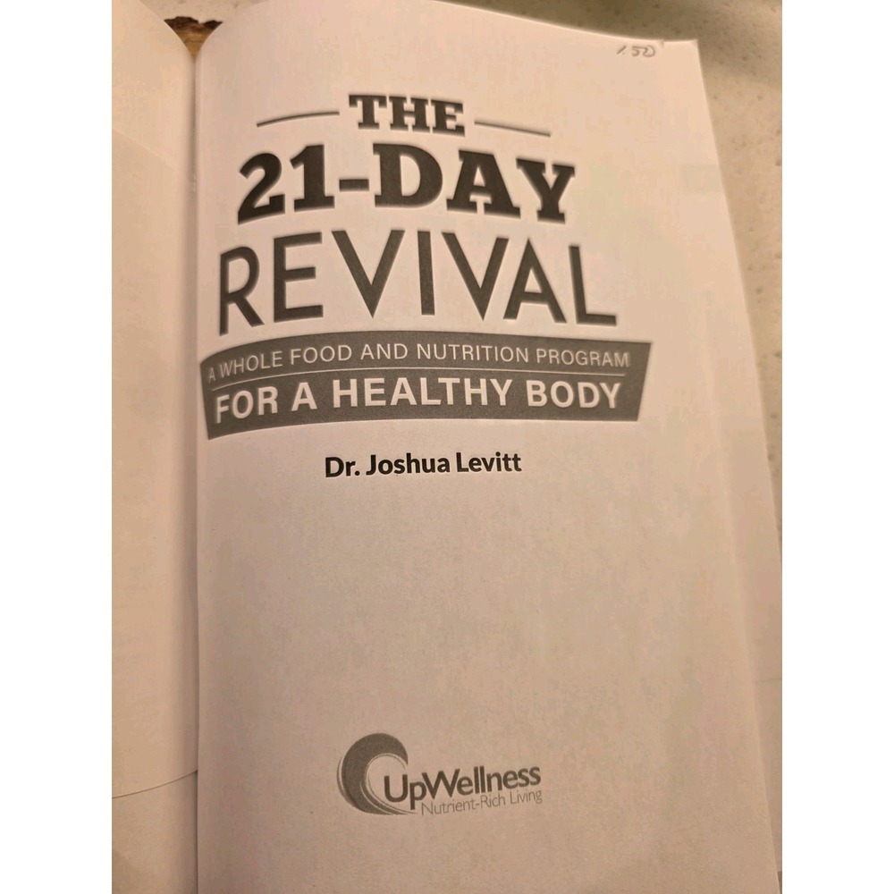 The 21-Day Revival : A Whole Food and Nutrition Program for a Healthy Body by... - Picture 4 of 6